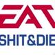 EatShitNDie